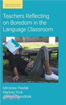 Teachers Reflecting on Boredom in the Language Classroom