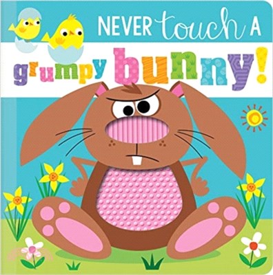 Never Touch a Grumpy Bunny!