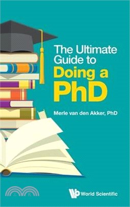 The Ultimate Guide to Doing a Phd