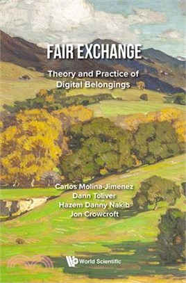 Fair Exchange: Theory and Practice of Digital Belongings