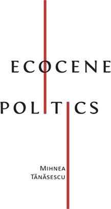 Ecocene Politics