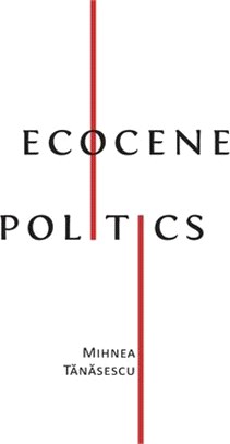 Ecocene Politics