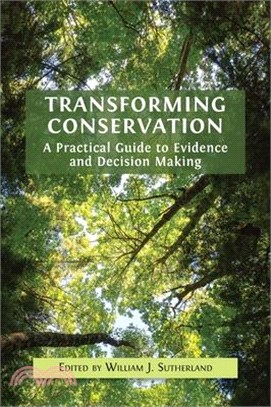 Transforming Conservation: A Practical Guide to Evidence and Decision Making