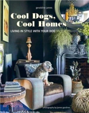 Cool Dogs, Cool Homes: Living in Style with Your Pet Pooch