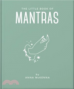 The Little Book of Mantras：Invocations for self-esteem, health and happiness