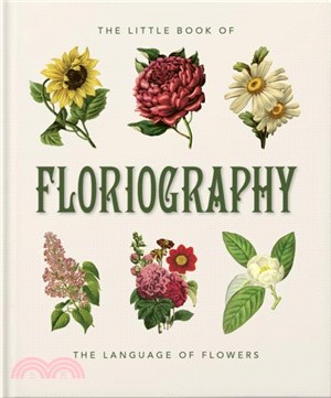 The Little Book of Floriography：The Secret Language of Flowers