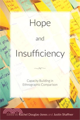 Hope and Insufficiency: Capacity Building in Ethnographic Comparison