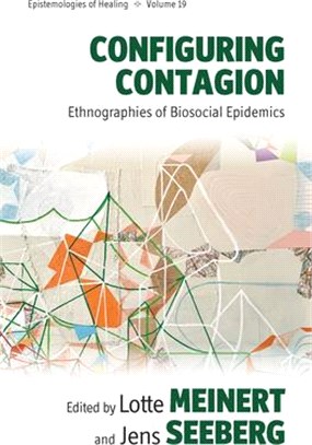 Configuring Contagion: Ethnographies of Biosocial Epidemics