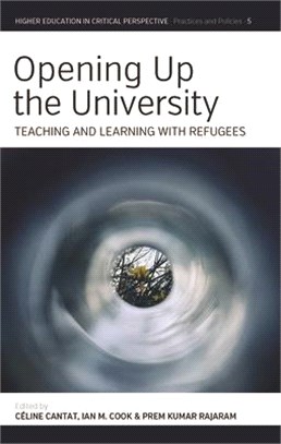 Opening Up the University: Teaching and Learning with Refugees