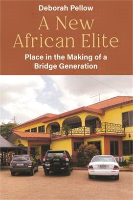 A New African Elite: Place in the Making of a Bridge Generation