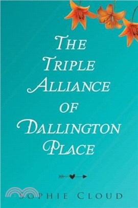 The Triple Alliance of Dallington Place