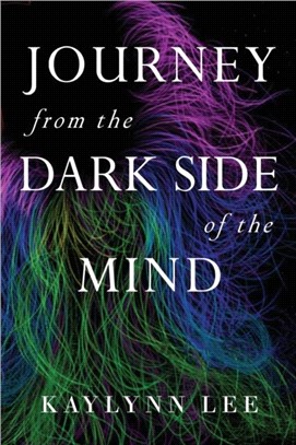 Journey From The Dark Side Of The Mind