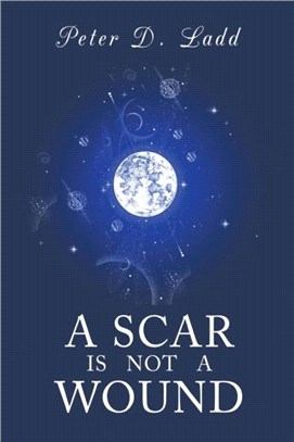 A Scar is Not a Wound