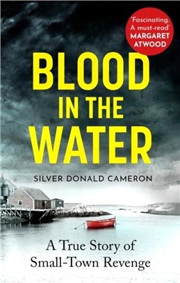 Blood in the Water：A true story of small-town revenge