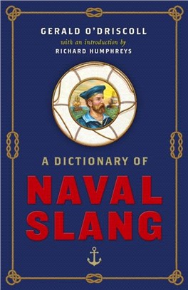 A Dictionary of Naval Slang