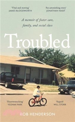 Troubled：A Memoir of Foster Care, Family, and Social Class