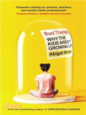 Bad Therapy：Why the Kids Aren't Growing Up