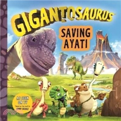 Gigantosaurus: Saving Ayati