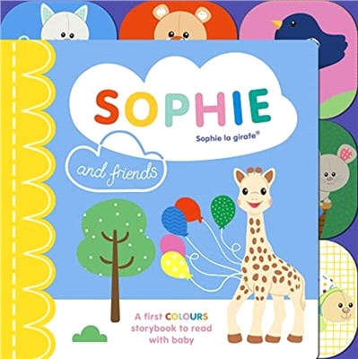Sophie la girafe: Sophie and Friends：A Colours Story to Share with Baby