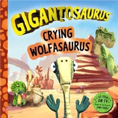 Gigantosaurus - Crying Wolfasaurus：The Boy Who Cried Wolf, dinosaur-style!
