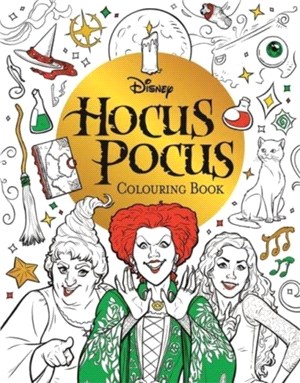 Disney Hocus Pocus Colouring Book：colour your way through Salem with the Sanderson sisters