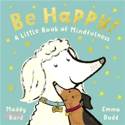 Be Happy!：A Little Book of Mindfulness
