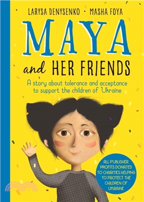 Maja and Friends - A story about tolerance and acceptance from Ukrainian author Larysa Denysenko