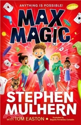 Max Magic：the hilarious, action-packed adventure from Stephen Mulhern!