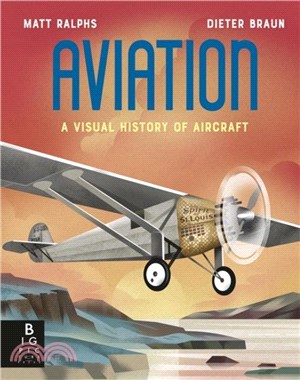 Aviation：A Visual History of Aircraft