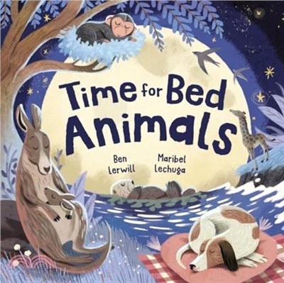 Time for Bed, Animals：Bedtime non-fiction full of sleepy animals and facts