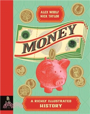 Money：A Richly Illustrated History