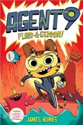 Agent 9: Flood-a-geddon! : the hilarious and action-packed graphic novel