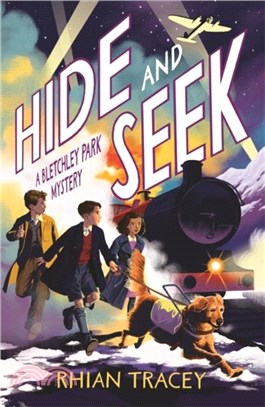 Hide and Seek：a Bletchley Park mystery