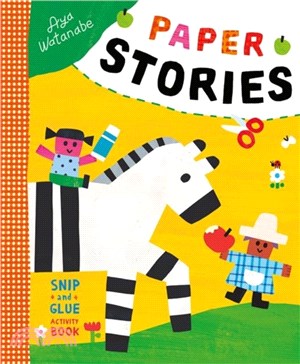 Paper Stories：A Snip-and-Glue Activity Book