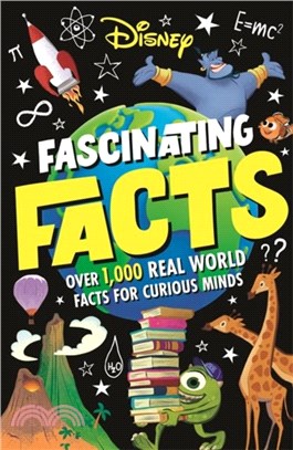 Disney Fascinating Facts：Over 1,000 real-world facts for curious minds