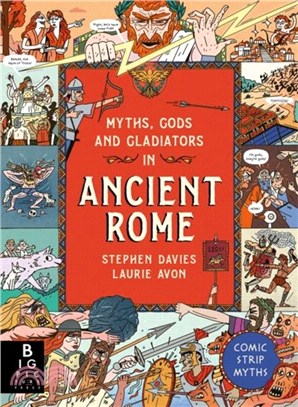 Myths, Gods and Gladiators in Ancient Rome