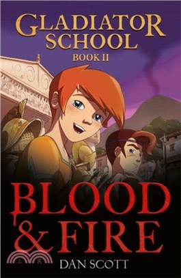 Gladiator School 2: Blood & Fire