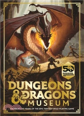 Dungeons & Dragons Museum：Celebrate 50 years of the epic fantasy role-playing game