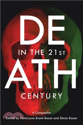 Death in the 21st Century：A Companion