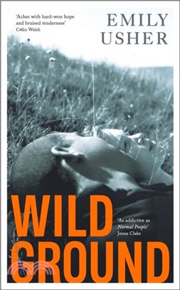 Wild Ground：'As addictive as Normal People' - Jenna Clake