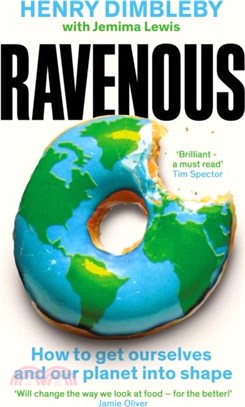 Ravenous：How to get ourselves and our planet into shape
