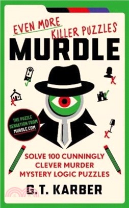 Murdle: Even More Killer Puzzles：100 Cunningly Clever Murder Mystery Logic Puzzles