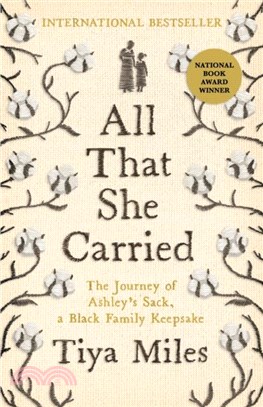 All That She Carried：The Journey of Ashley's Sack, a Black Family Keepsake