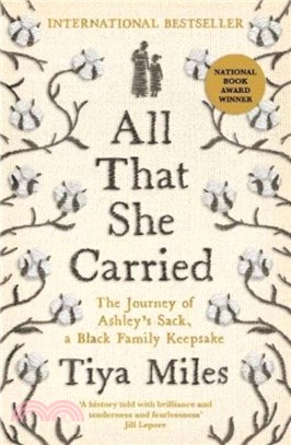 All That She Carried：The Journey of Ashley's Sack, a Black Family Keepsake