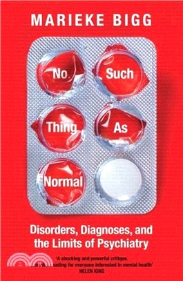 No Such Thing as Normal：Disorders, Diagnoses, and the Limits of Psychiatry