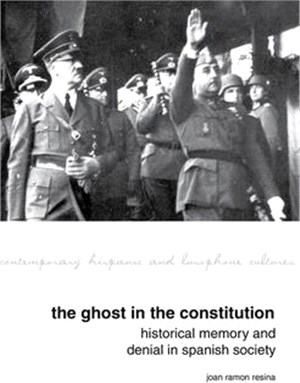 The Ghost in the Constitution: Historical Memory and Denial in Spanish Society