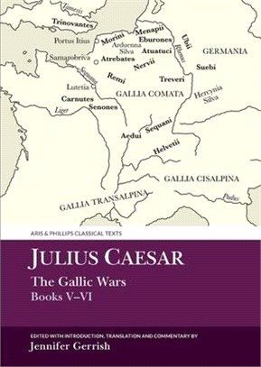 Julius Caesar: The Gallic War Books V-VI