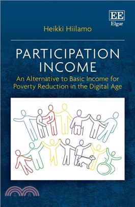 Participation Income：An Alternative to Basic Income for Poverty Reduction in the Digital Age