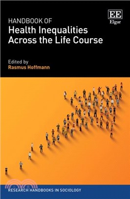 Handbook of Health Inequalities Across the Life Course