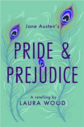 Pride and Prejudice：A Retelling